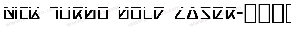 Nick Turbo Bold Laser字体转换